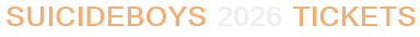 Suicideboys 2026 Tickets